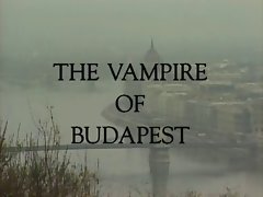 The Vampire Of Budapest