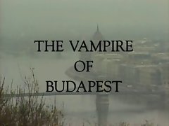 The Vampire Of Budapest