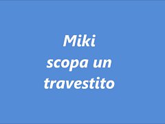 Miki scopa un travestito